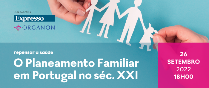 Conferência Expresso sobre Planeamento Familiar em Portugal