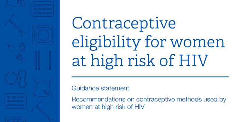 WHO Contraceptive Eligibility for Women at High Risk of HIV 